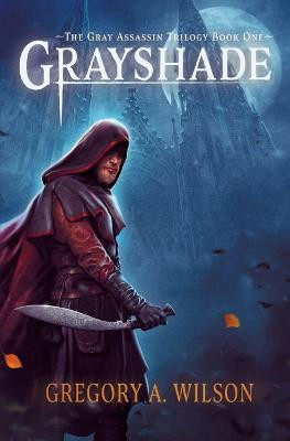 Grayshade by Gregory A Wilson