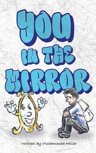 You in the mirror Muhammad Miller 9798218729851