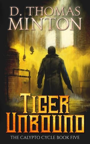 Tiger Unbound D Thomas Minton 9781069073228
