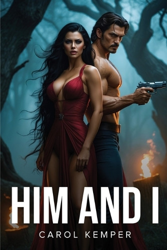 Him and I Carol Kemper 9781787999916
