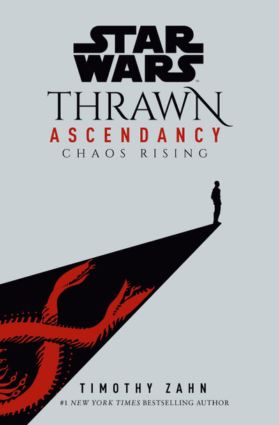 Star Wars: Thrawn Ascendancy (Book I: Chaos Rising) Timothy Zahn 9780593157688