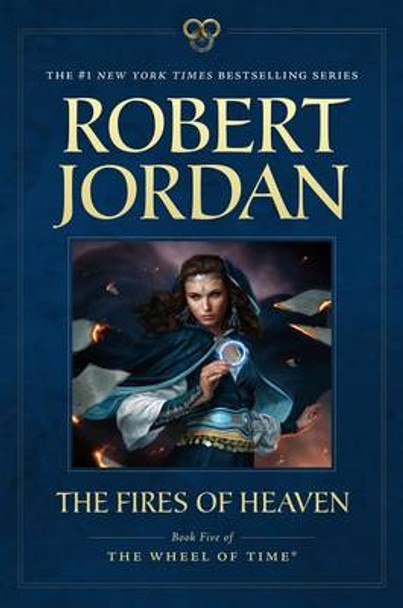 The Fires of Heaven: Book Five of 'The Wheel of Time' Robert Jordan (University of New South Wales) 9780765334640