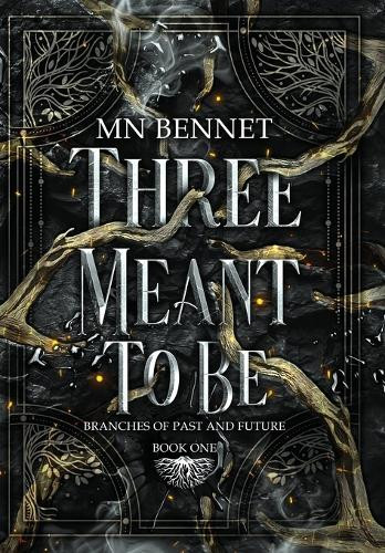Three Meant To Be Mn Bennet 9781967397044