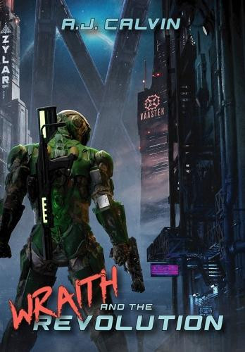 Wraith and the Revolution A J Calvin 9798990816930