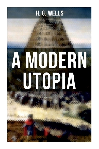 A Modern Utopia H G Wells 9788027274901