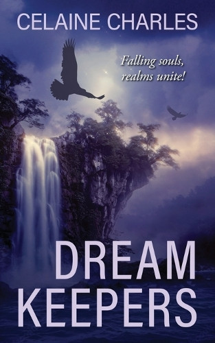 Dream Keepers Celaine Charles 9781509262502