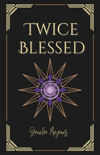 Twice Blessed Jenifer Majerus 9798312074598