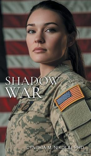 Shadow War Cynthia M Nikolai 9781038347732