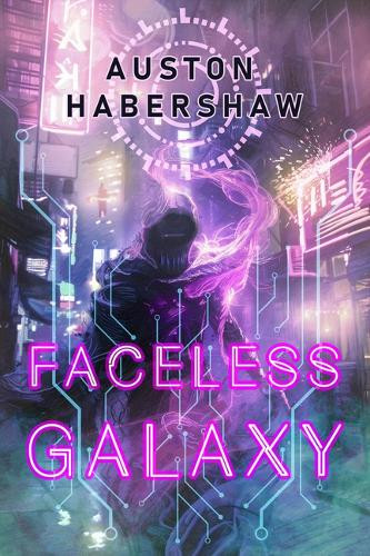 Faceless Galaxy Auston Habershaw 9781625677693