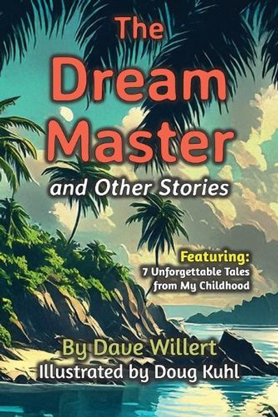 The Dream Master and Other Stories Dave Willert 9781638682035