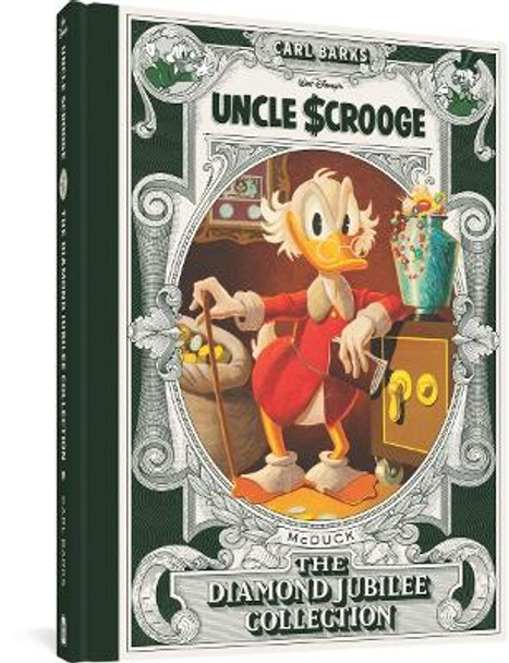 Walt Disney's Uncle Scrooge: The Diamond Jubilee Collection by Carl Barks
