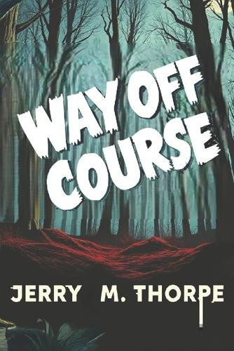 Way Off Course Published Ya Broadcasting 9798290223810