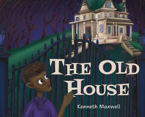 The Old House Kenneth Maxwell 9781662955686