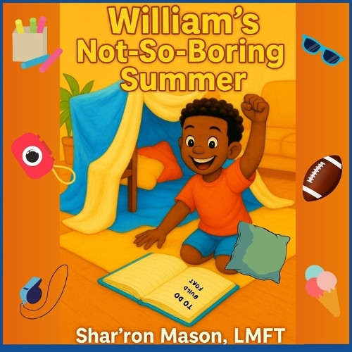 William's Not-So-Boring Summer Shar'ron Mason 9798285664291