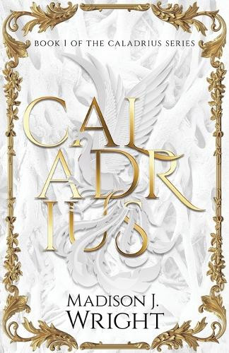 Caladrius Madison J Wright 9798891327603