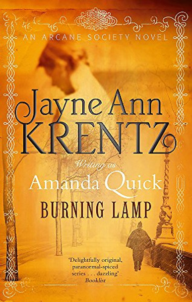 Burning Lamp: Number 8 in series . Amanda Quick 9780749952969