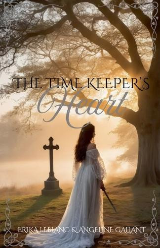 The Time Keeper's Heart Angeline Gallant 9798230336693