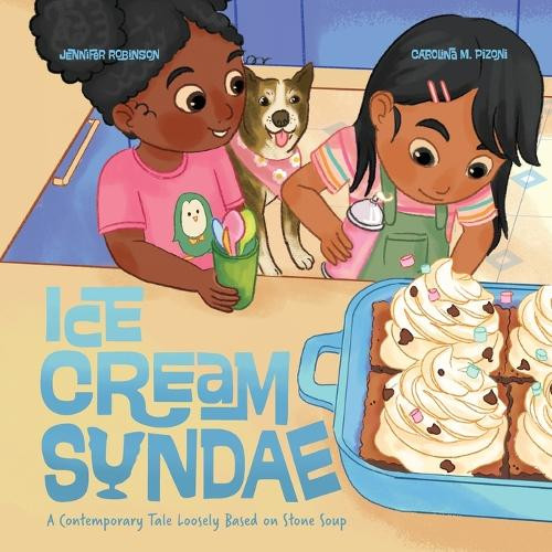 Ice Cream Sundae Jennifer Robinson 9781645384229