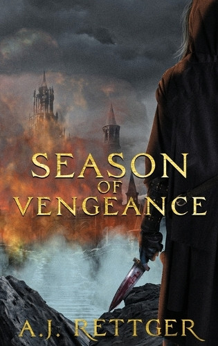 Season of Vengeance A J Rettger 9781738680955