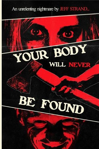Your Body Will Never Be Found Jeff Strand 9798291690437