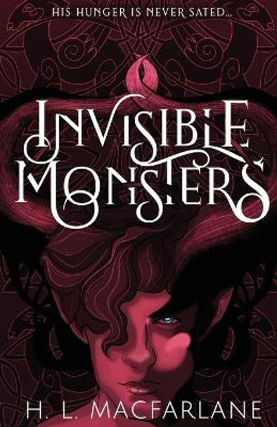 Invisible Monsters: A Dark Romantic Fantasy H L MacFarlane 9781914210075