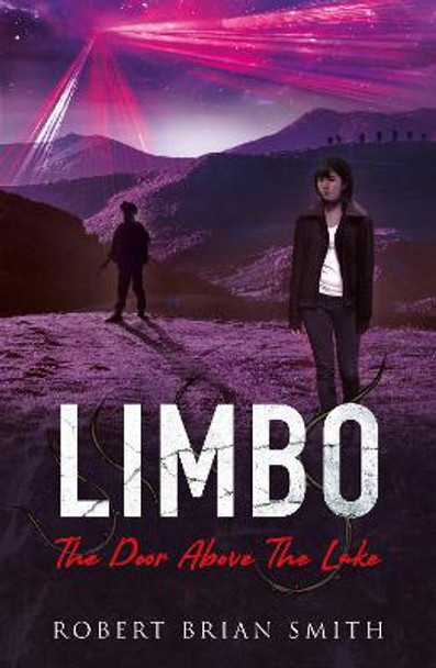 Limbo: The Door Above the Lake Robert-Brian Smith 9781838594909