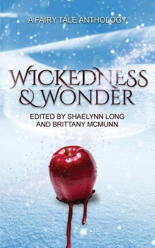 Wickedness & Wonder Shaelynn Long 9781964885384