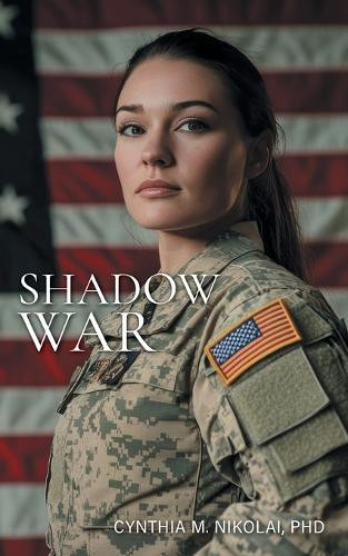 Shadow War Cynthia M Nikolai 9781038347725
