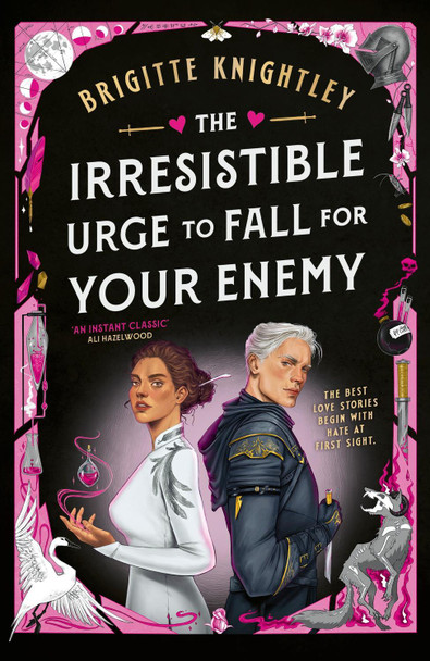 The Irresistible Urge to Fall For Your Enemy: the Instant Sunday Times Bestseller and Enemies-to-Lovers Phenomenon! Brigitte Knightley 9780356524740