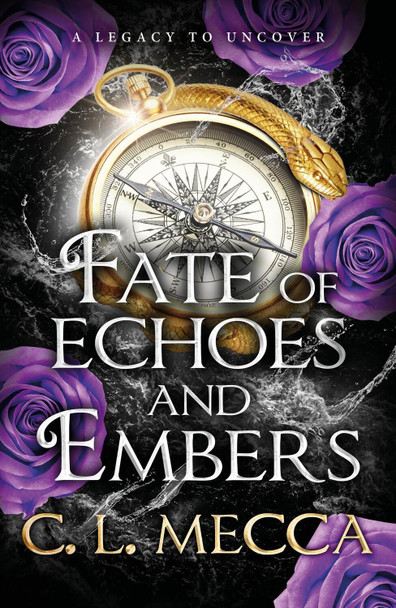 Fate of Echoes and Embers: BookTok will love this! The addictive heart-piercing romantasy read from C. L. Mecca for 2025 C.L. Mecca 9781806258536