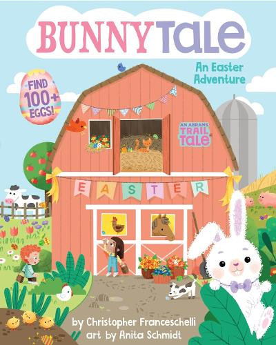 Bunnytale (An Abrams Trail Tale) Christopher Franceschelli 9781419769535