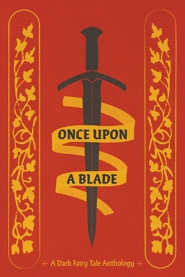 Once Upon a Blade Kailey Alessi 9781959330059