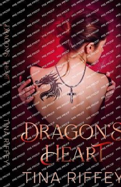 Dragon's Heart Tina Riffey 9781964559803