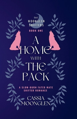 A Home With the Pack Cassia Moonglen 9798231227563