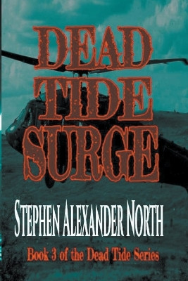 Dead Tide Surge Stephen Alexander North 9798224508198