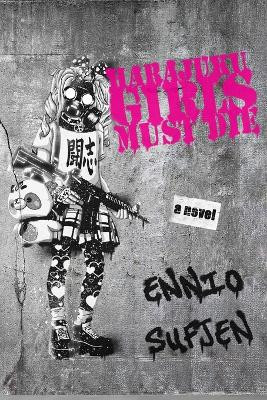 Harajuku Girls Must: Action-Packed Dystopian Future Young Adult Novel Ennio Sufjen 9798293218172