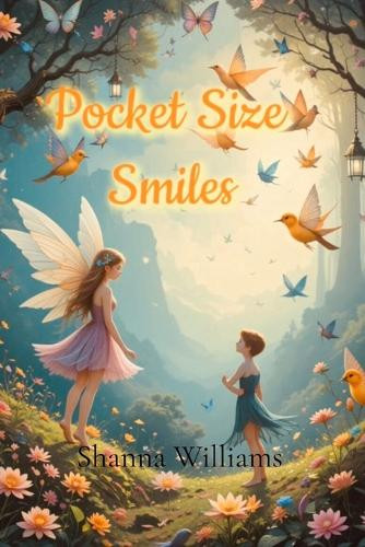 Pocket Size Smiles Williams 9798349512230