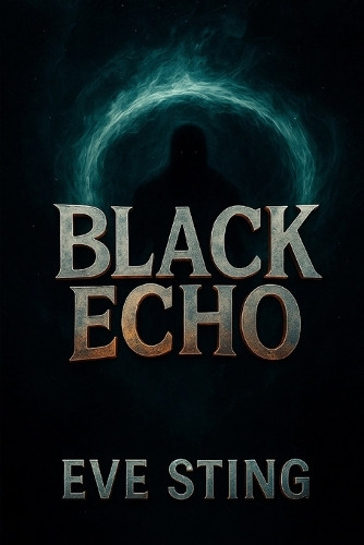 Black Echo Eve Sting 9798297138049