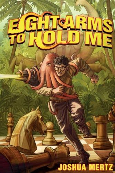Eight Arms to Hold Me: An Oliver the Octopus Story Joshua Mertz 9798990657519