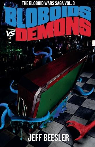 Bloboids Vs. Demons Jeff Beesler 9798231043859