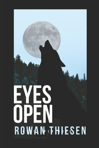 Eyes Open Rowan Thiesen 9798285724186