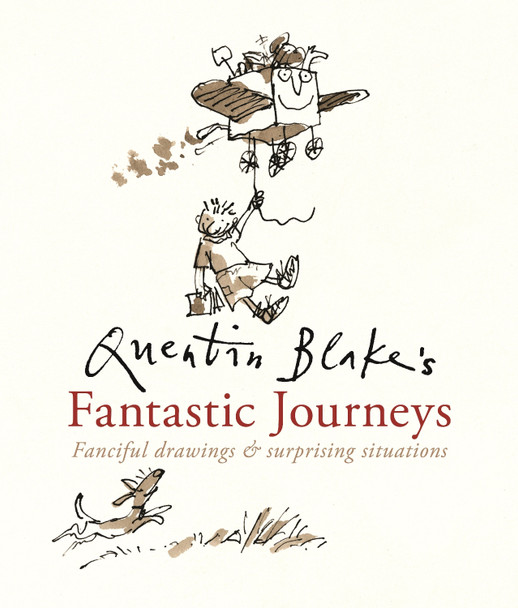 Quentin Blake's Fantastic Journeys Quentin Blake 9781536245080