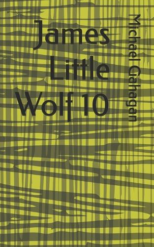 James Little Wolf 10 Michael Donovan Gahagan 9798297700512