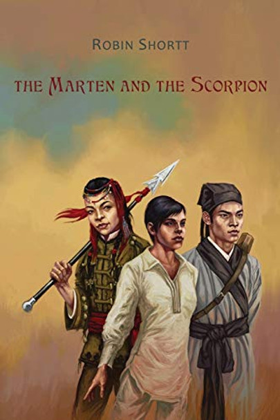 The Marten and the Scorpion Robin Shortt 9781936460908