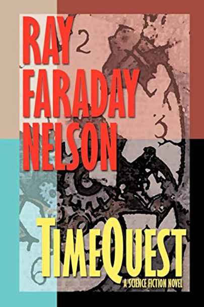 Timequest Ray Faraday Nelson 9781587151477