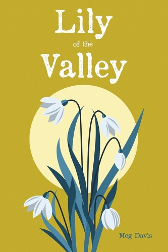 Lily of the Valley Meg Davis 9781963869514