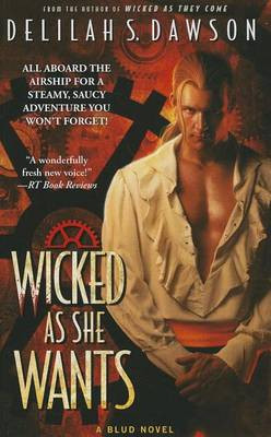 Wicked as She Wants by Delilah S Dawson