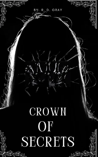 Crown of Secrets R D Gray 9781069501318