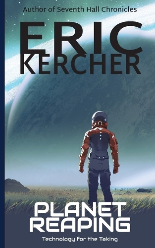 Planet Reaping Eric Kercher 9781965871331
