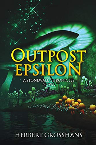 Outpost Epsilon Herbert Grosshans 9781680466874